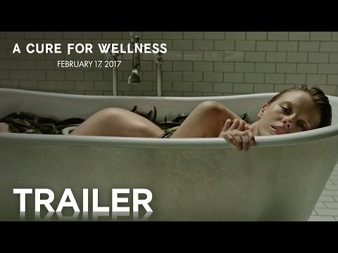 A Cure for Wellness | Official Trailer [HD] | 20th Century FOX